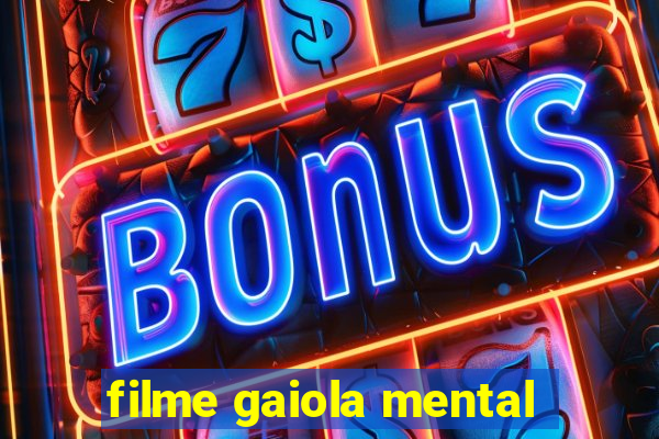 filme gaiola mental